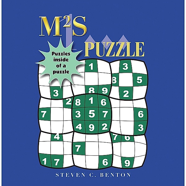M2s (Magic Square Sudoku) Puzzle, Steven C. Benton