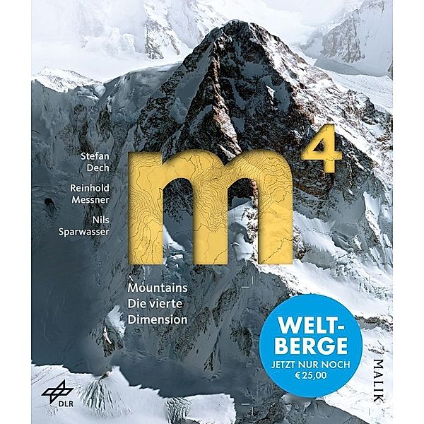 m4 Mountains - Die vierte Dimension, Stefan Dech, Reinhold Messner, Nils Sparwasser