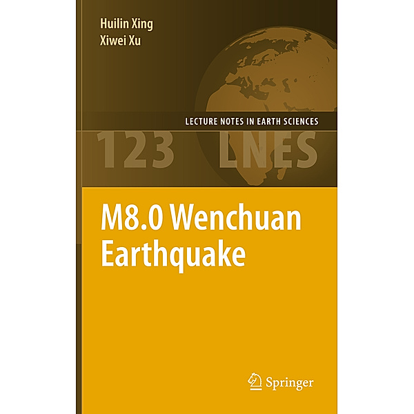 M8.0 Wenchuan Earthquake, Huilin Xing, Xiwei Xu