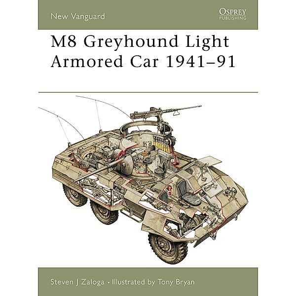 M8 Greyhound Light Armored Car 1941-91, Steven J. Zaloga