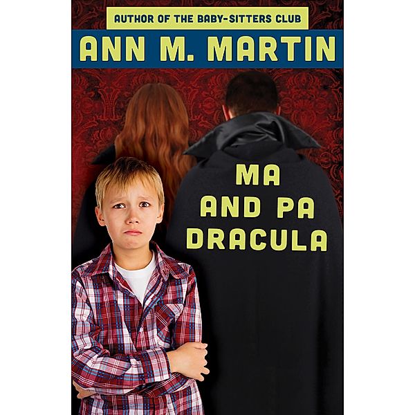 Ma and Pa Dracula, Ann M. Martin