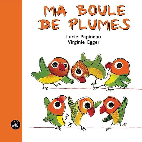 Ma boule de plumes / Editions de l'Isatis, Papineau Lucie Papineau