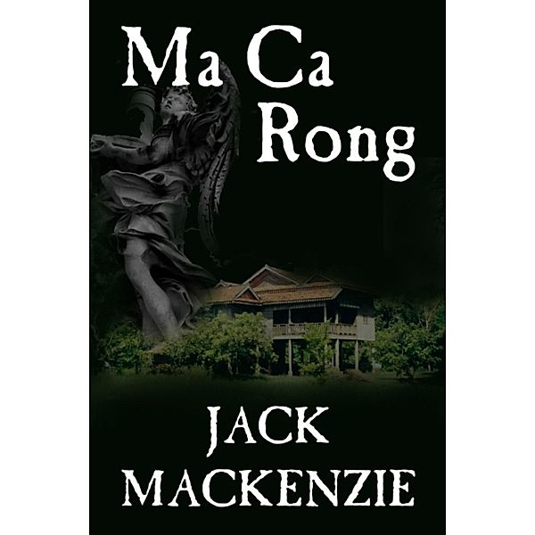 Ma Ca Rong, Jack MacKenzie