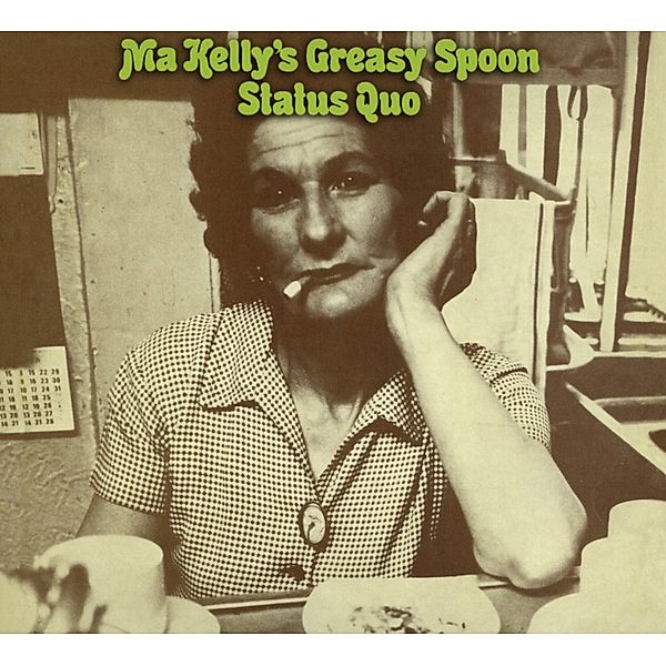 Ma Kelly'S Greasy Spoon, Status Quo