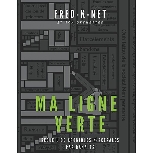 Ma ligne verte, Fred K-Net