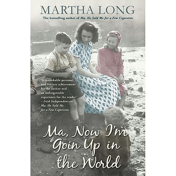 Ma, Now I'm Goin Up in the World, Martha Long