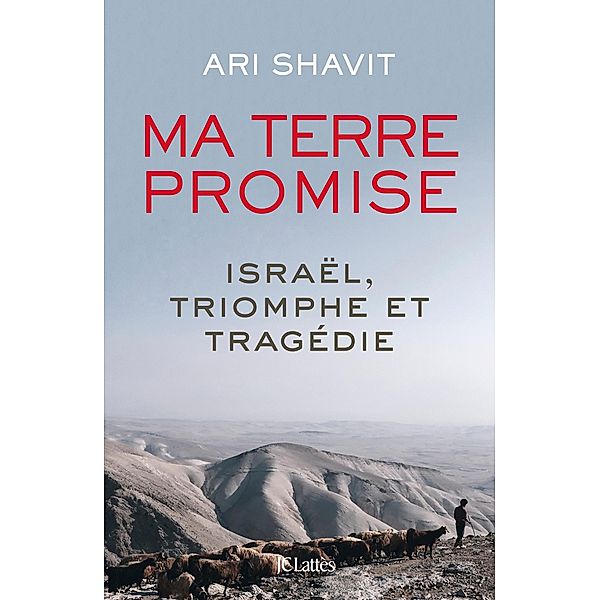 Ma terre promise / Essais et documents, Ari Shavit