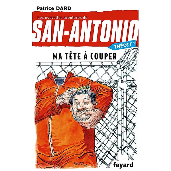 Ma tête à couper / San Antonio Bd.27, Patrice Dard