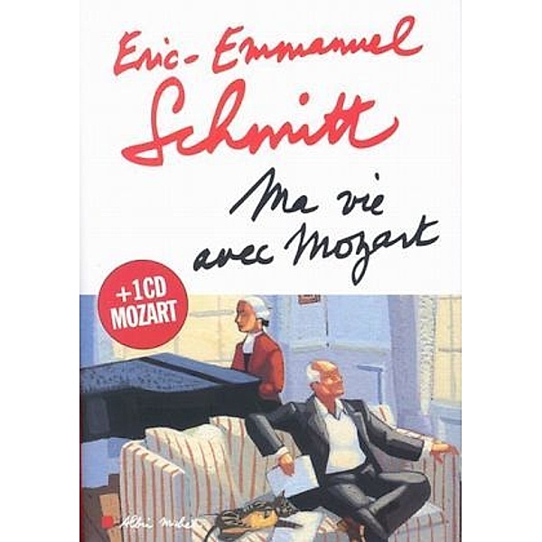 Ma vie avec Mozart, m. Audio-CD, Eric-Emmanuel Schmitt