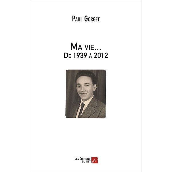 Ma vie... De 1939 a 2012, Gorget Paul Gorget