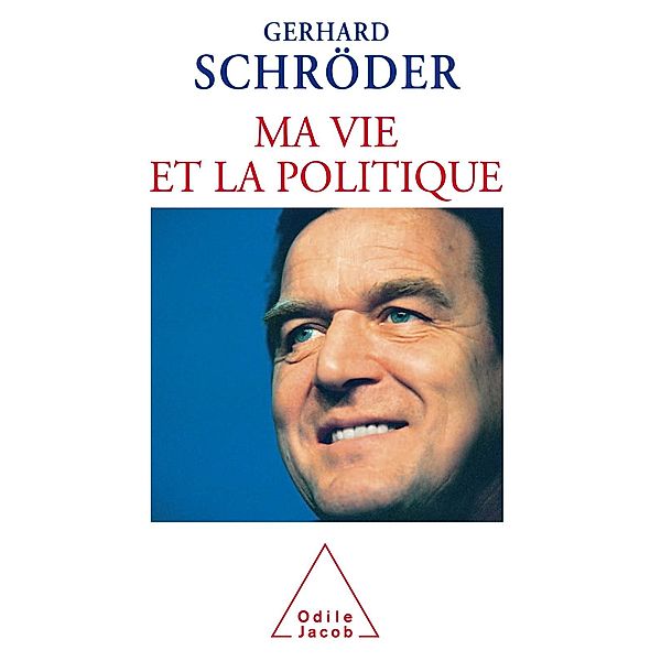 Ma vie et la politique, Schroder Gerhard Schroder