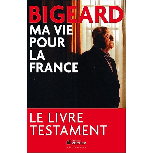 Ma vie pour la France, Marcel Bigeard