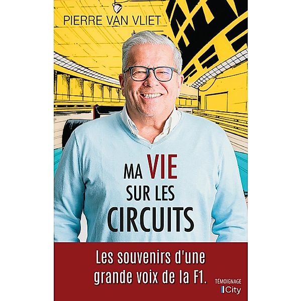 Ma vie sur les circuits, Pierre van Vliet