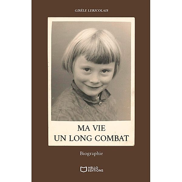 Ma vie, un long combat, Gisèle Lericolais