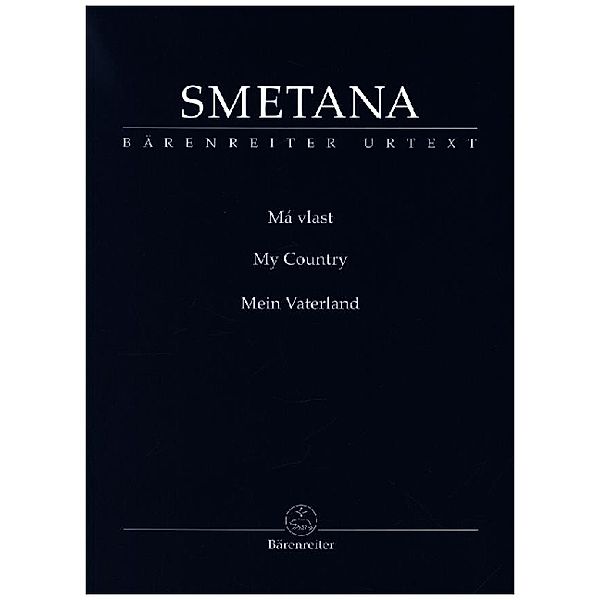 Má vlast / Mein Vaterland, Bedrich Smetana