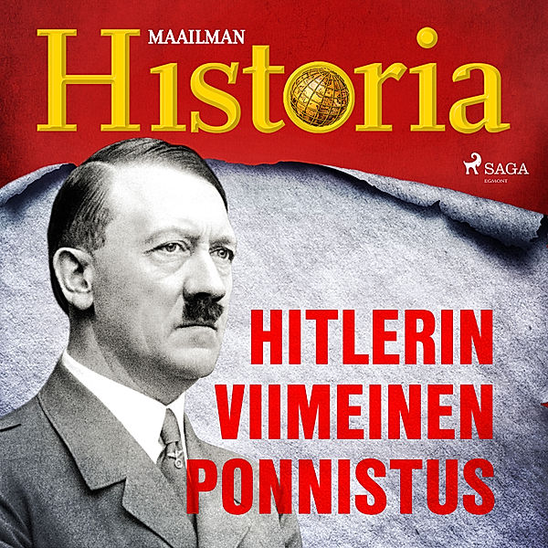 Maailma sodassa – tarinoita toisesta maailmansodasta - 8 - Hitlerin viimeinen ponnistus, Maailman Historia