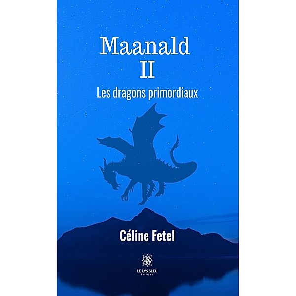 Maanald - Tome 2, Céline Fetel