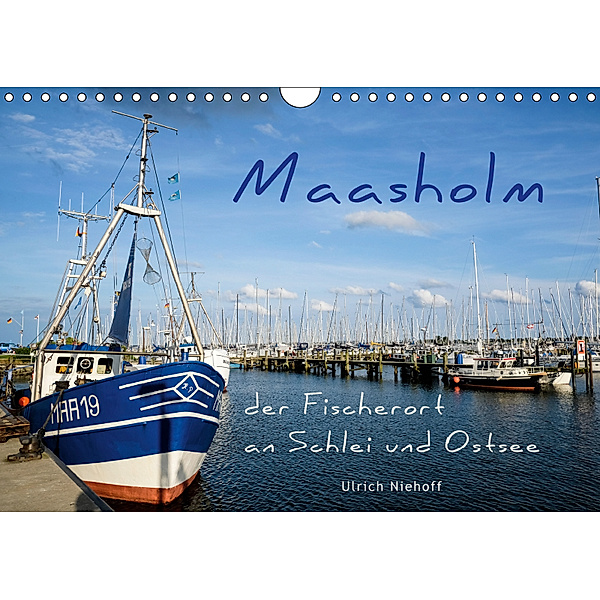 Maasholm - der Fischerort an Schlei und Ostsee (Wandkalender 2019 DIN A4 quer), Ulrich Niehoff