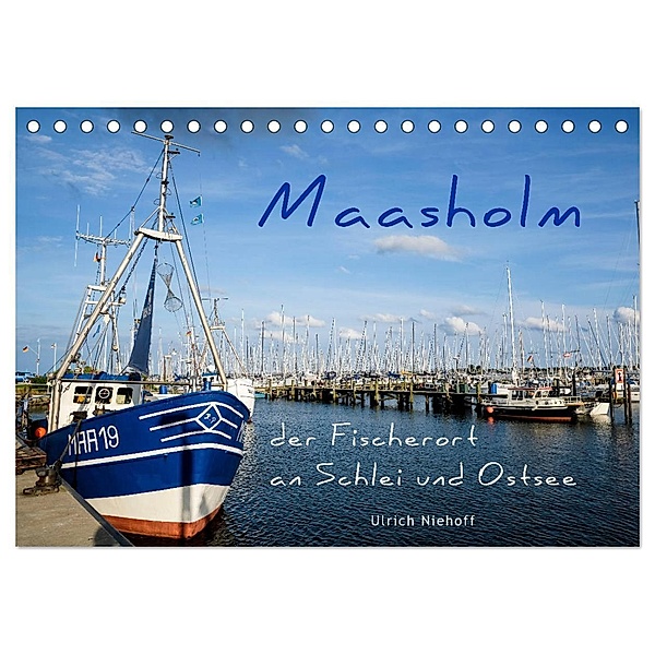 Maasholm - der Fischerort an Schlei und Ostsee (Tischkalender 2024 DIN A5 quer), CALVENDO Monatskalender, ulrich niehoff