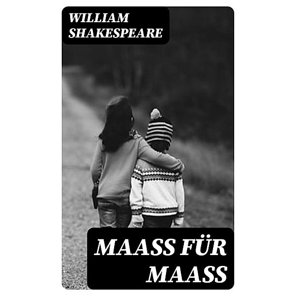 Maaß für Maaß, William Shakespeare