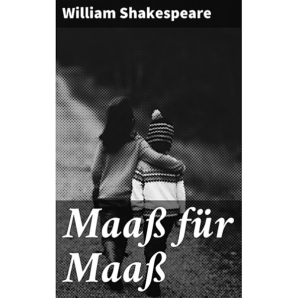 Maaß für Maaß, William Shakespeare