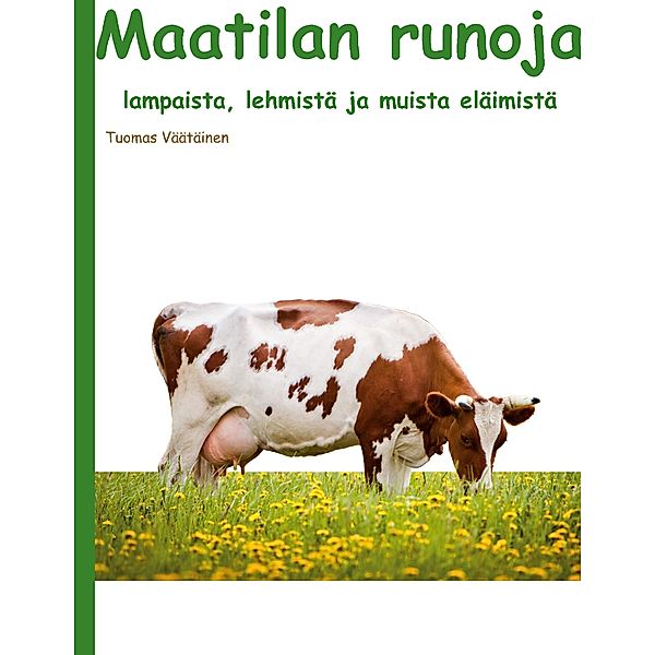 Maatilan runoja, Tuomas Väätäinen