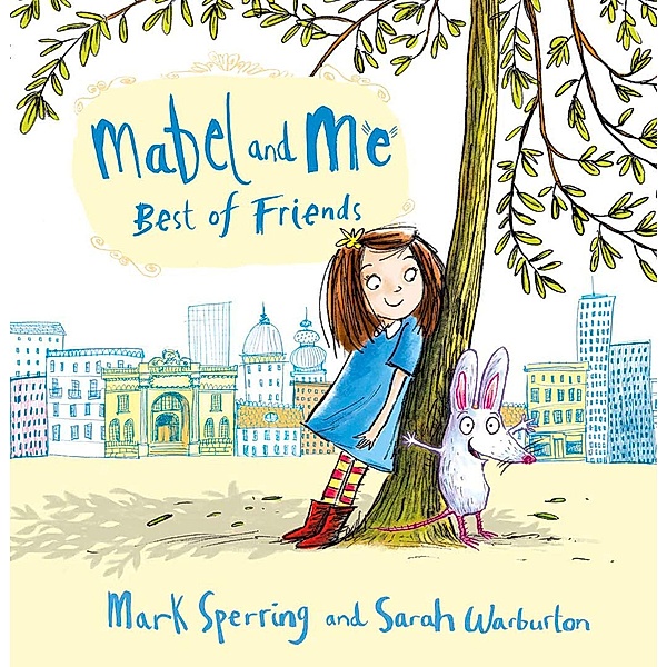 Mabel and Me - Best of Friends (Read Aloud), Mark Sperring