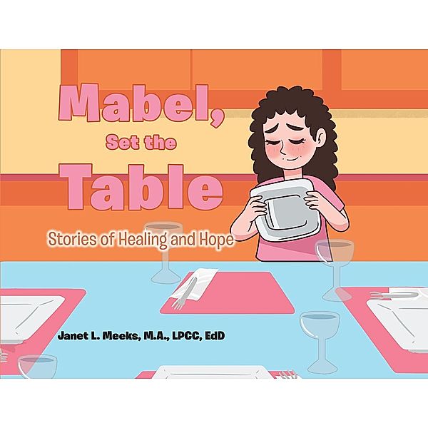 Mabel, Set the Table, Janet L. Meeks Lpcc Edd