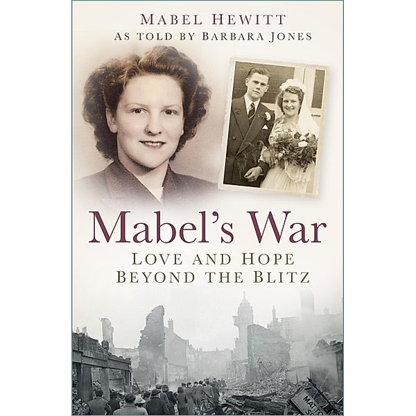 Mabel's War, Mabel Hewitt