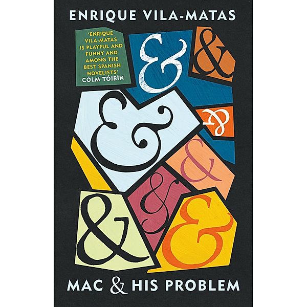 Mac and His Problem, Enrique Vila-Matas