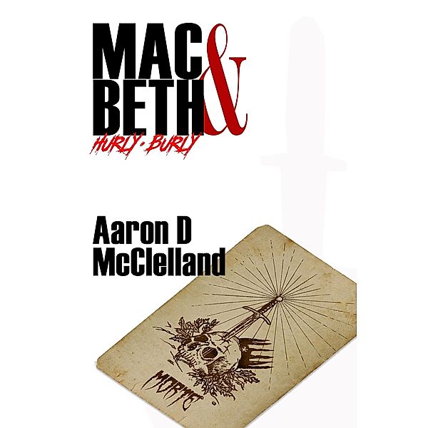 Mac & Beth - Hurly-Burly, Aaron Mcclelland