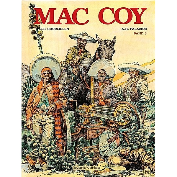 Mac Coy - Gesamtausgabe.Bd.3, Jean-Pierre Gourmelen, Antonio H. Palacios