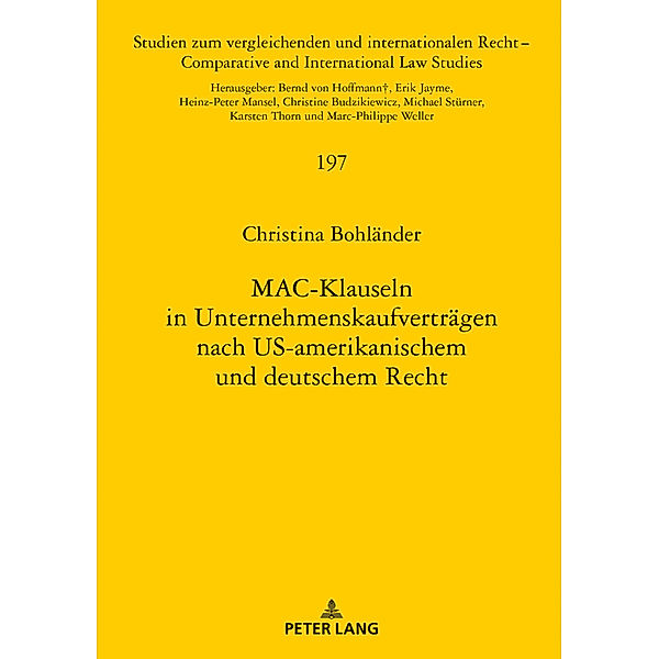 MAC-Klauseln in Unternehmenskaufverträgen nach US-amerikanischem und deutschem Recht, Christina Bohländer