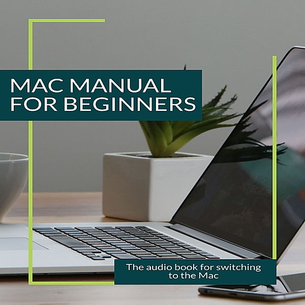 Mac Manual for Beginners, Axel Mammitzsch