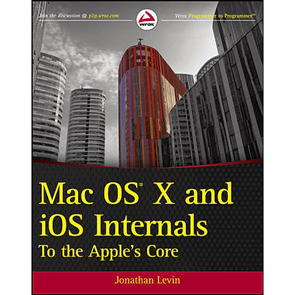 Mac OS X and iOS Internals, Jonathan Levin