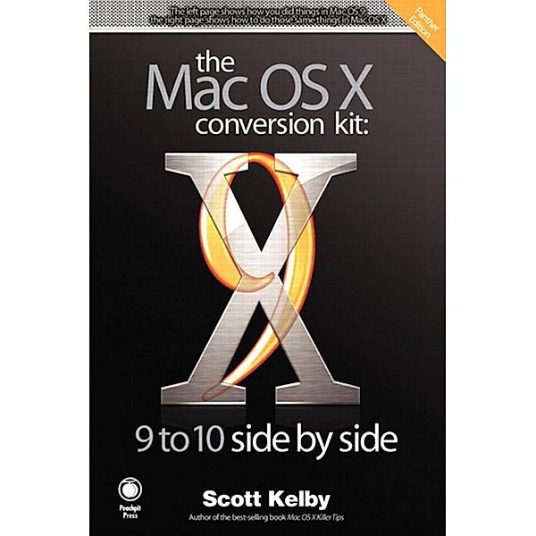 Mac OS X Conversion Kit, The, Scott Kelby