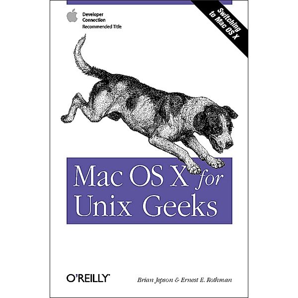 Mac OS X for Unix Geeks / O'Reilly Media, Brian Jepson