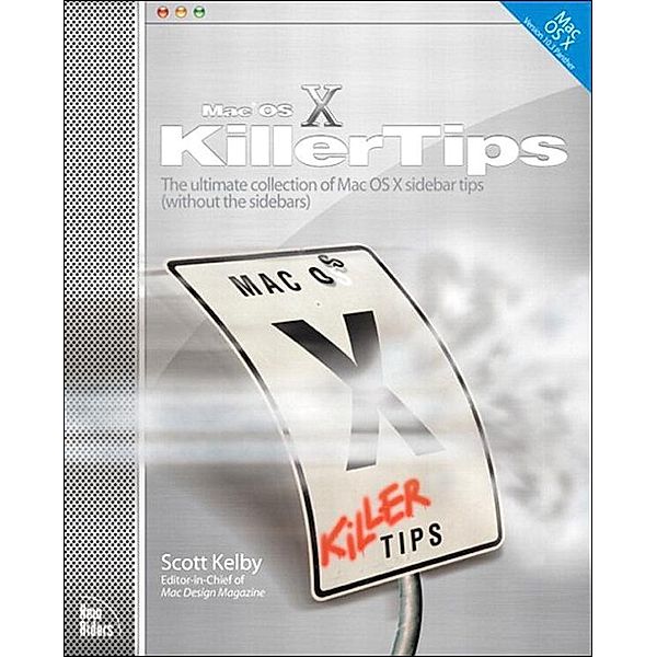 Mac OS X Panther Killer Tips, Scott Kelby