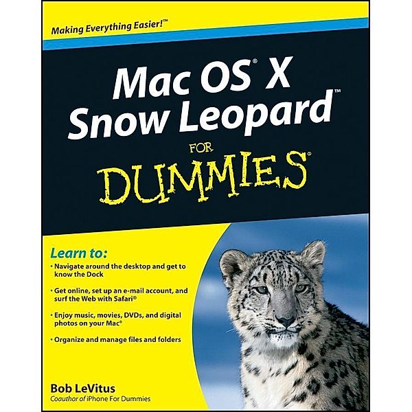 Mac OS X Snow Leopard For Dummies, Bob LeVitus