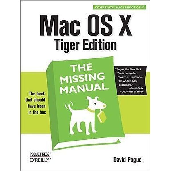 Mac OS X: The Missing Manual, Tiger Edition, David Pogue