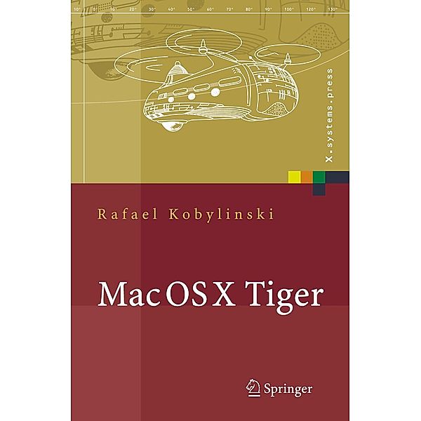 Mac OS X Tiger / X.systems.press, Rafael Kobylinski