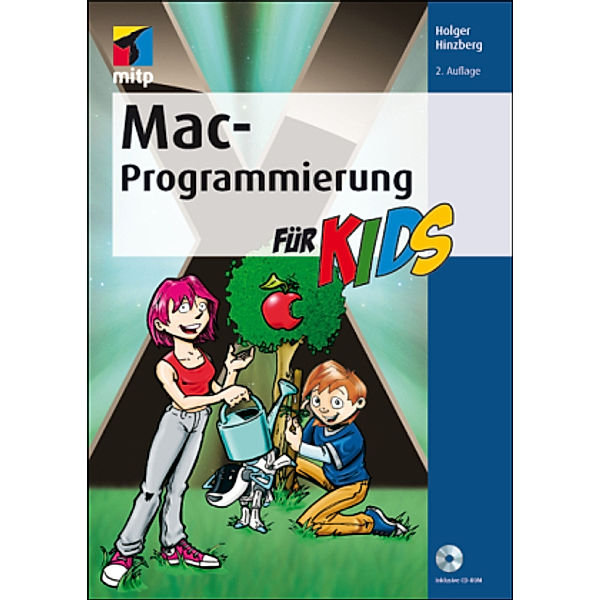 Mac-Programmierung für Kids, Holger Hinzberg