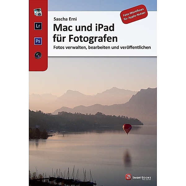 Mac und iPad für Fotografen, Sascha Erni