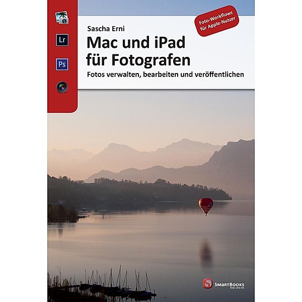 Mac und iPad für Fotografen, Sascha Erni