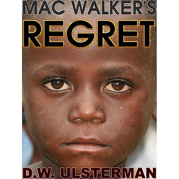 Mac Walker's Regret, DW Ulsterman