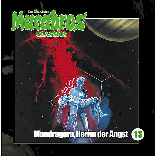 Macabros - 13 - Mandragora, Herrin der Angst, Dan Shocker