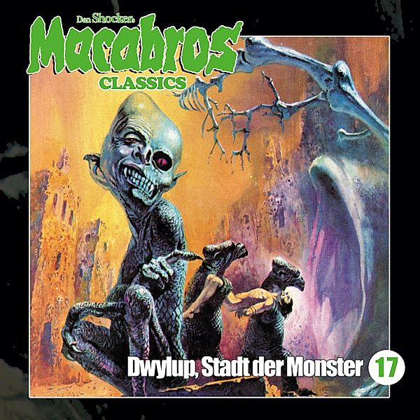 Macabros - 17 - Dwylup, Stadt der Monster, Dan Shocker, Markus Winter