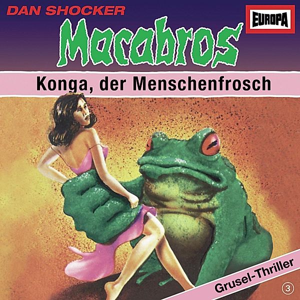 Macabros - 3 - Folge 03: Konga, der Menschenfrosch, Charly Graul