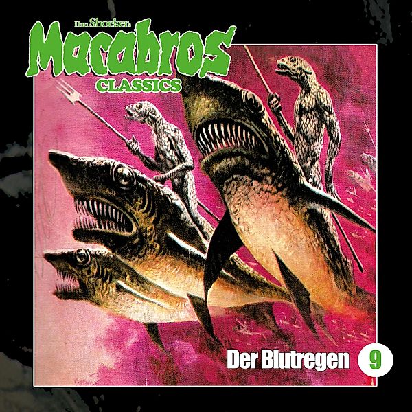 Macabros - 9 - Der Blutregen, Dan Shocker