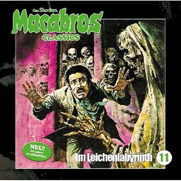 Macabros Classics - Im Leichenlabyrinth, 1 Audio-CD, Dan Shocker